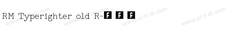 RM Typerighter old R字体转换